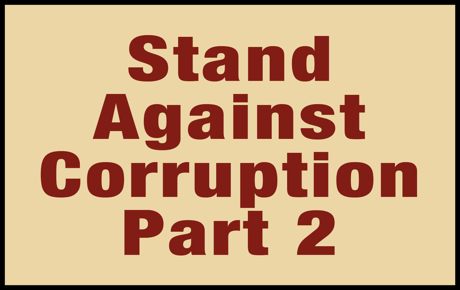 Stand Against Corruption Part Two The Storey Teller